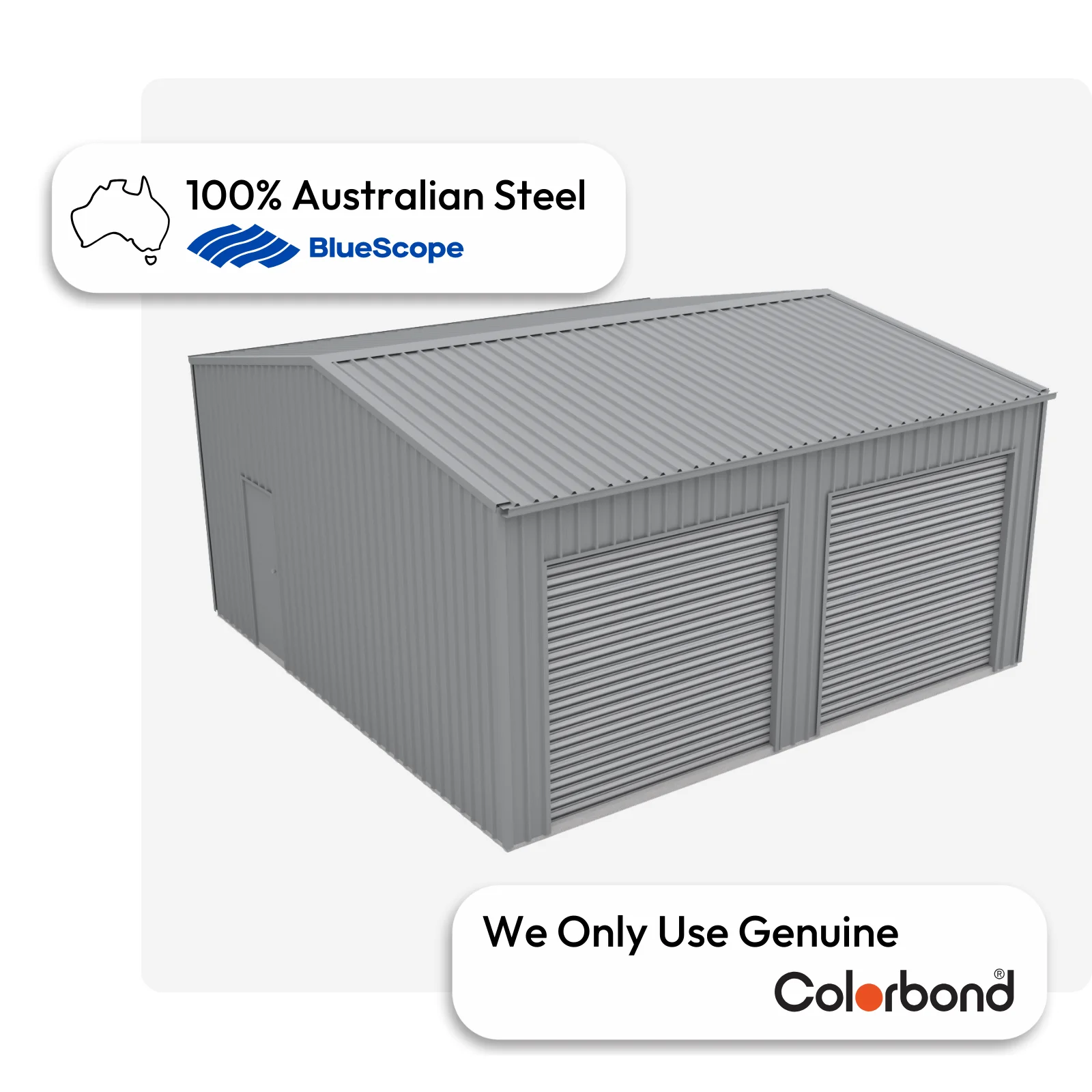 Australian-made garage with dual roller doors and a personal access door, featuring a Bluegum® roof and Bluegum® walls.