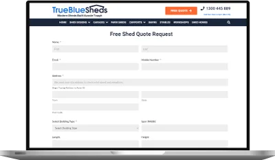 True Blue Sheds written quote request form displayed on desktop screen